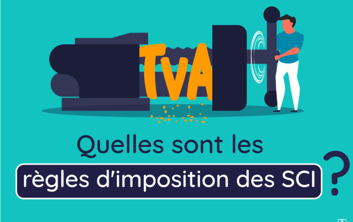 Quelles Sont Les Règles D'Imposition Des SCI A La TVA ?